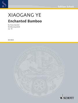 Ye, X: Enchanted Bamboo op. 18