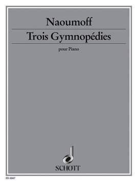 Naoumoff, E: Trois Gymnopédies
