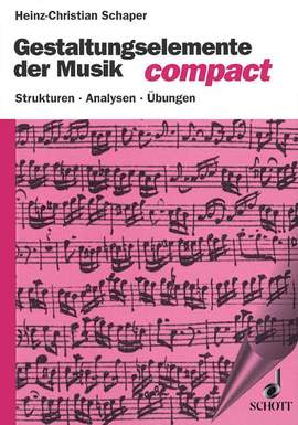 Schaper, H: Gestaltungselemente der Musik compact