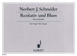 Schneider, E: Rezitativ und Blues"De profundis"