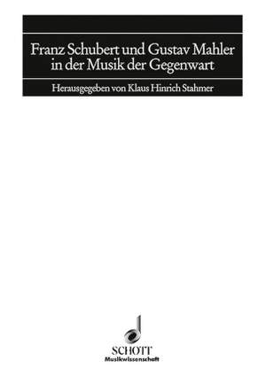 Franz Schubert und Gustav Mahler in der Musik der Gegenwart Vol. 5