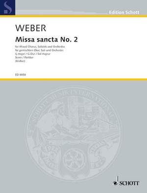 Weber: Missa sancta No. 2 G major WeV A.5 / WeV A.4