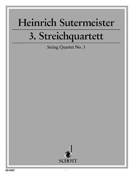 Sutermeister, H: String Quartet No. 3