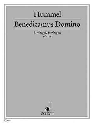Hummel, B: Benedicamus Domino op. 102
