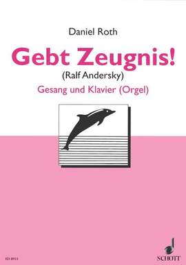 Roth, D: Gebt Zeugnis!
