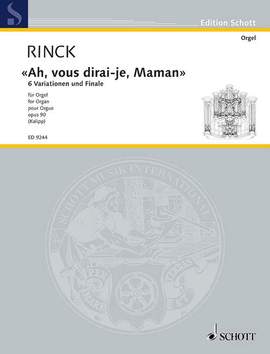 Rinck, J C H: "Ah, vous dirai-je, Maman" op. 90
