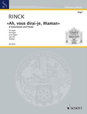 Rinck, J C H: "Ah, vous dirai-je, Maman" op. 90