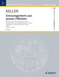 Keller, C: Encouragement for young flautists op. 62 Vol. 1