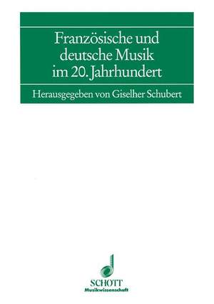 Französische und deutsche Musik im 20. Jahrhundert Vol. 7