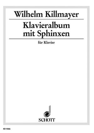 Killmayer, W: Klavieralbum mit Sphinxen
