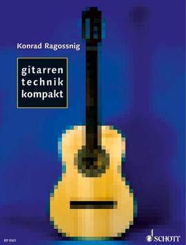 Ragossnig, K: Gitarrentechnik kompakt