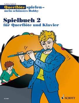 Ambach, C: Querflöte spielen - mein schönstes Hobby Vol. 2