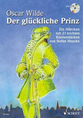 Heucke, S: Der glückliche Prinz op. 28