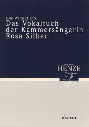 Henze, H W: Das Vokaltuch der Kammersängerin Rosa Silber