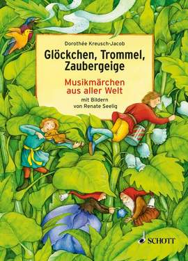 Kreusch-Jacob, D: Glöckchen, Trommel, Zaubergeige