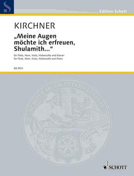 Kirchner, V D: "Meine Augen möchte ich erfreuen, Shulamith..."
