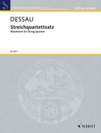 Dessau, P: Streichquartettsatz