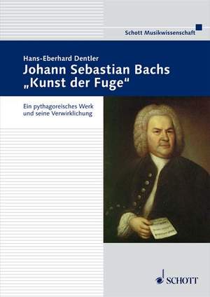 Dentler, H: Johann Sebastian Bachs "Kunst der Fuge"