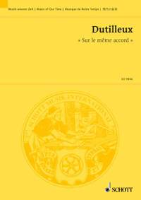 Dutilleux, H: Sur le même accord
