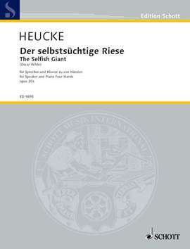 Heucke, S: Der selbstsüchtige Riese op. 20a