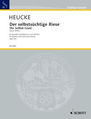 Heucke, S: The Selfish Giant op. 20a
