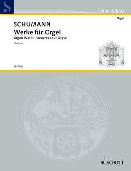Schumann, R: Werke für Orgel