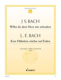Willst du dein Herz mir schenken / Kein Hälmlein wächst auf Erden BWV 518