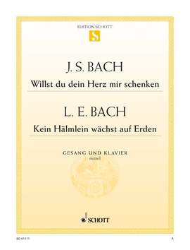 Willst du dein Herz mir schenken C-Dur / Kein Hälmlein wächst auf Erden F-Dur BWV 518
