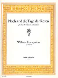 Baumgartner, W: Noch sind die Tage der Rosen B-flat major op. 24/1