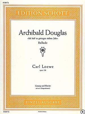 Loewe, C: Archibald Douglas op. 128