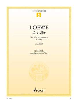 Loewe, C: Die Uhr op. 123/3
