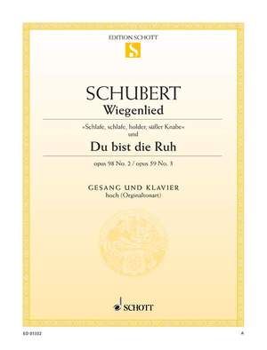 Schubert: Wiegenlied / Du bist die Ruh op. 98/2 / op. 59/3 D 498 / D 776