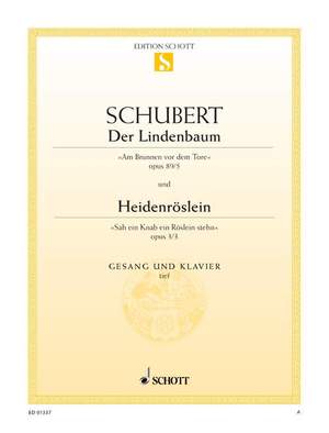 Schubert: Der Lindenbaum / Heidenröslein op. 89/5 / op. 3/3 D 911/5 / D 257
