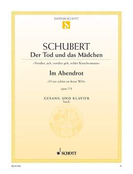 Schubert: Der Tod und das Mädchen / Im Abendrot D 531 / D 799