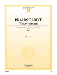 Braungardt, F: Waldesrauschen op. 6