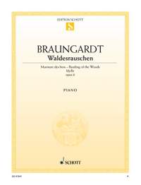 Braungardt, F: Waldesrauschen op. 6
