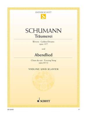 Schumann, R: Träumerei / Abendlied op. 15/7 und 85/12