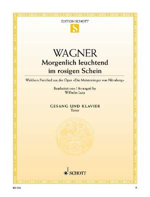 Wagner, R: Morgenlich leuchtend im rosigen Schein