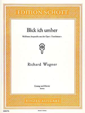 Wagner, R: Blick' ich umher WWV 70
