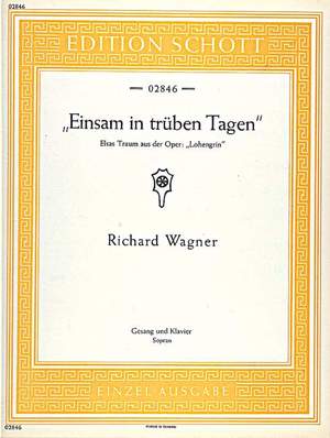 Wagner, R: Einsam in trüben Tagen WWV 75