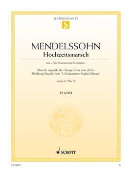 Mendelssohn: Wedding March from A Midsummer Night's Dream op. 61/9