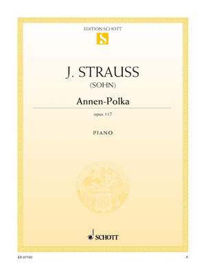 Johann Strauss II: Annen-Polka op. 117