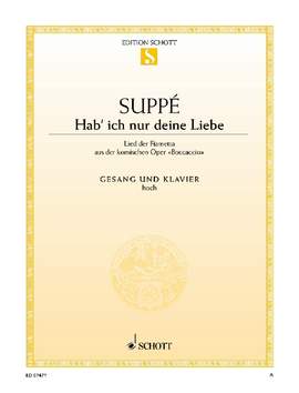 Suppé, F v: Hab ich nur deine Liebe