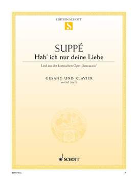 Suppé, F v: Hab' ich nur deine Liebe