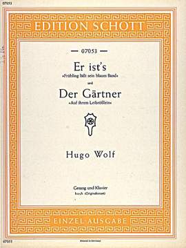 Wolf: Er ist's / Der Gärtner