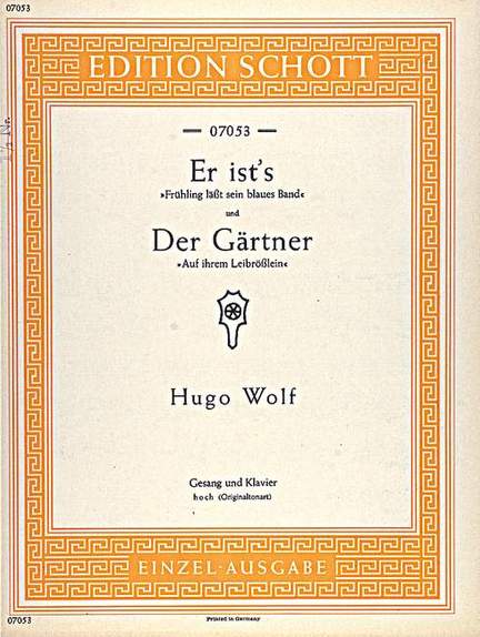 Wolf: Er ist's / Der Gärtner
