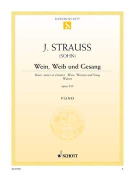 Johann Strauss II: Wein, Weib und Gesang op. 333