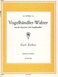 Zeller, C: Vogelhändler-Walzer