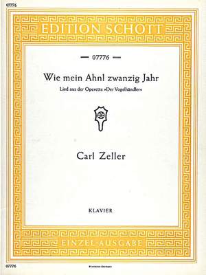 Zeller, C: Wie mei Ahnl zwanzig Jahr