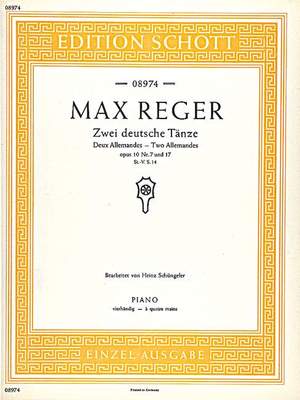 Reger: Two German Dances op. 10/7 and 17